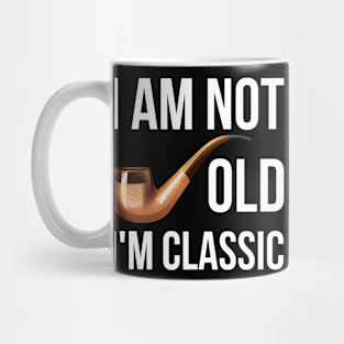 i am not old i am a classic Mug